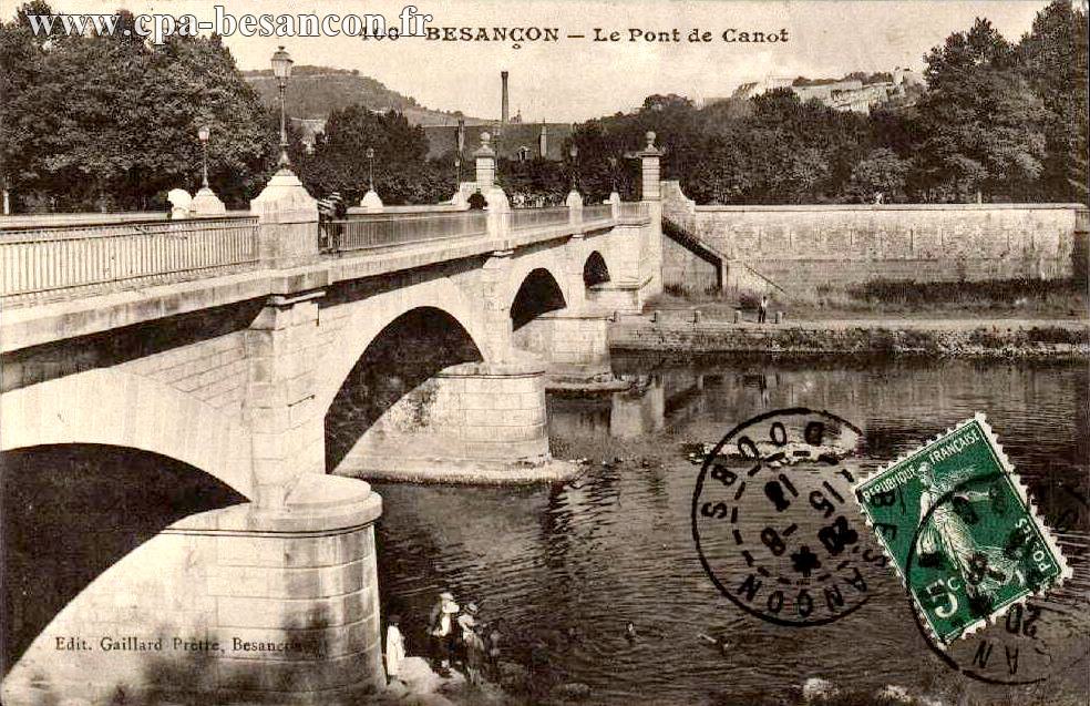 408 - BESANÇON - Le Pont de Canot